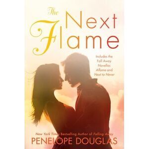 The Next Flame: Includes the Fall Away Novellas Aflame and Next to Never -- Pene